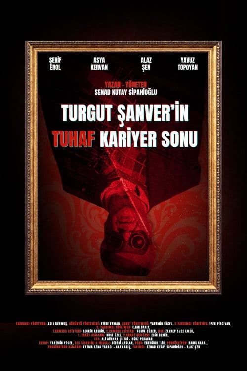 Turgut Şanver'in Tuhaf Kariyer Sonu poster