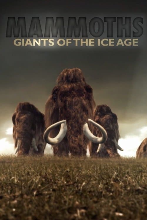 Mammoths: Giants of the Ice Age poster