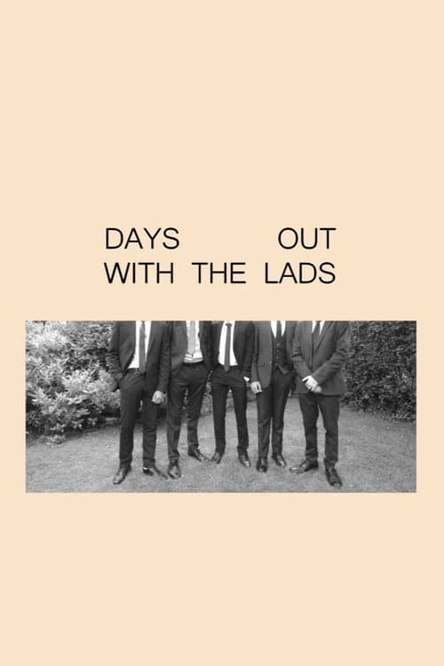 Days Out With the Lads poster