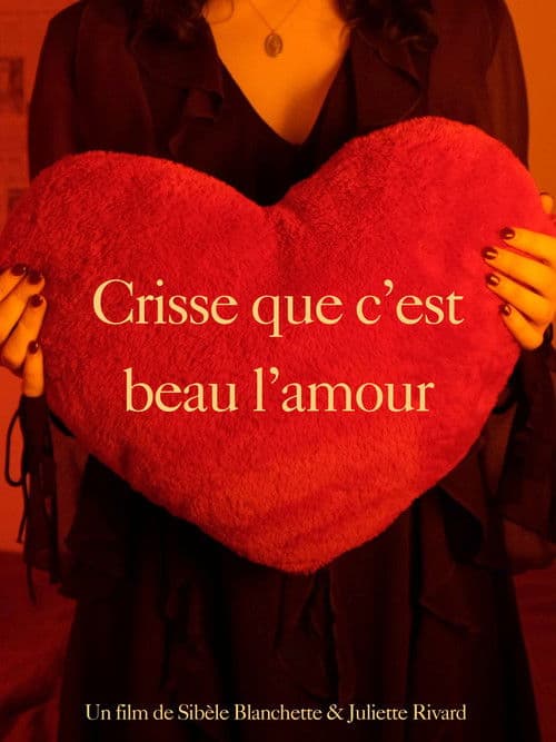 Crisse que c'est beau l'amour poster