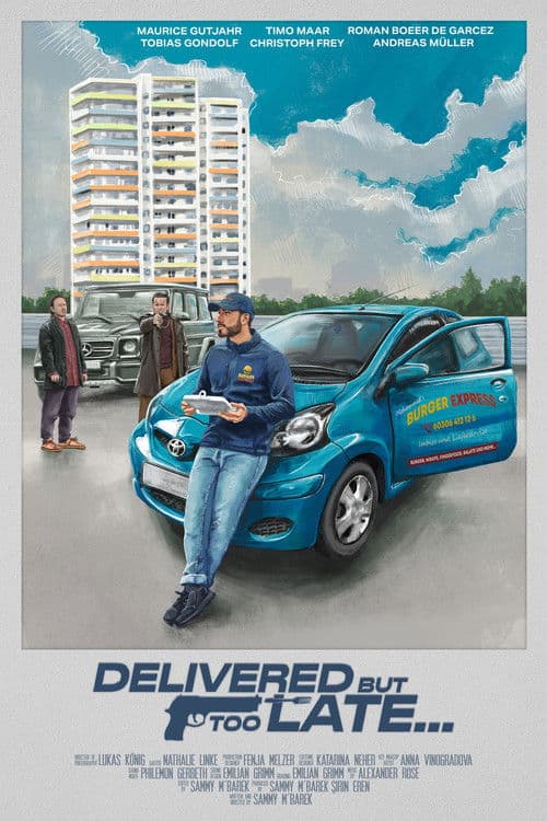 Delivered, but too late... poster