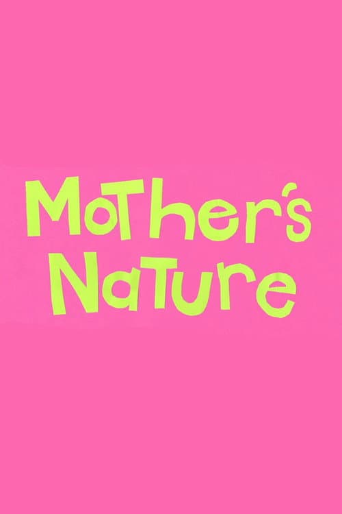 Mother's Nature poster
