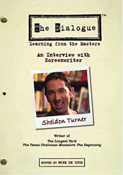 The Dialogue: An Interview with Screenwriter Sheldon Turner poster