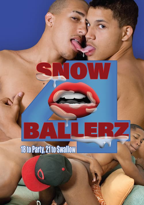 Snow Ballerz 4: 18 to Party, 21 to Swallow poster