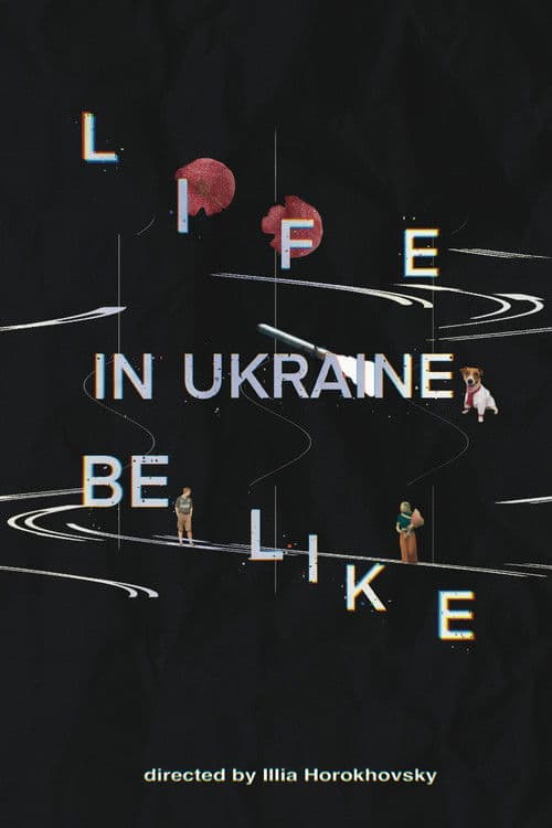 Life in Ukraine be like poster