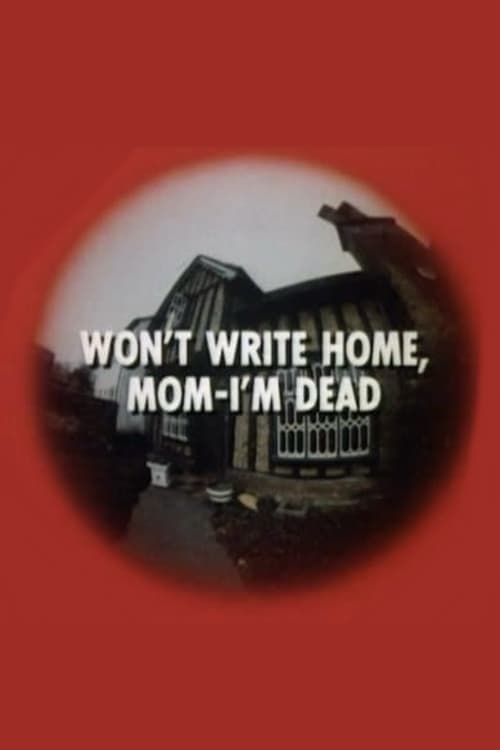 Won't Write Home, Mom–I'm Dead poster