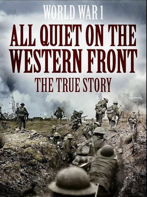 All Quiet on the Western Front: The True Story poster