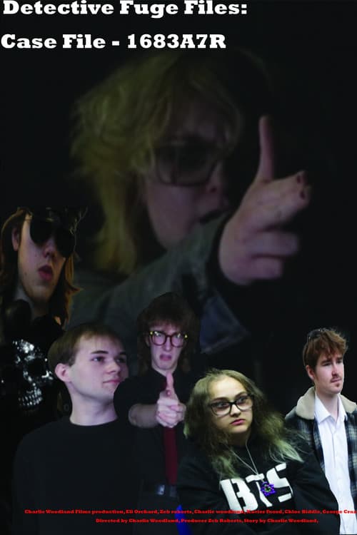 Detective Fuge Files- Case File: 1683A7R poster