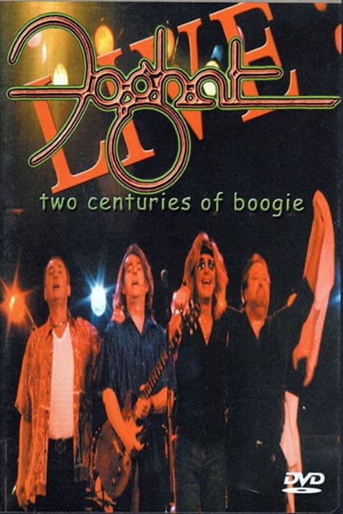 Foghat: Two Centuries of Boogie poster