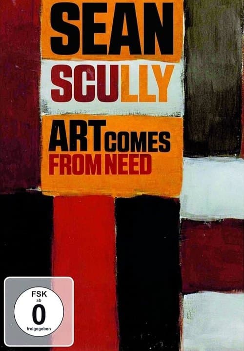 Sean Scully:  Art Comes from Need poster