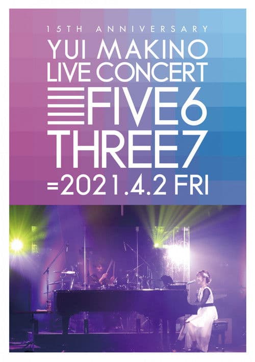 YUI MAKINO LIVE CONCERT FIVE6THREE7 poster