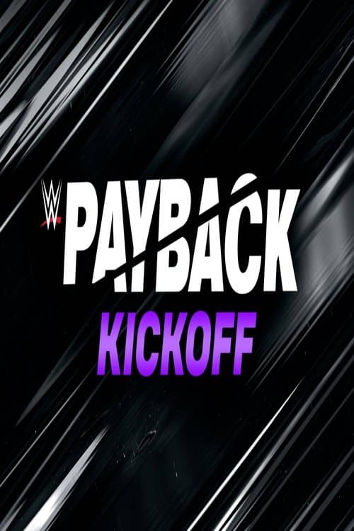 WWE Payback 2023 Kickoff poster
