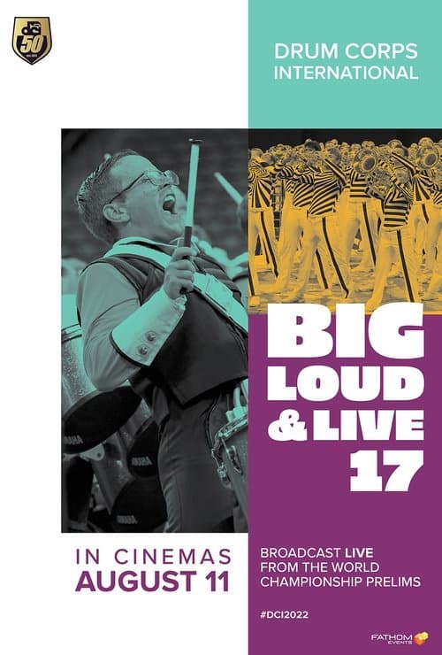 DCI 2022: Big, Loud & Live poster