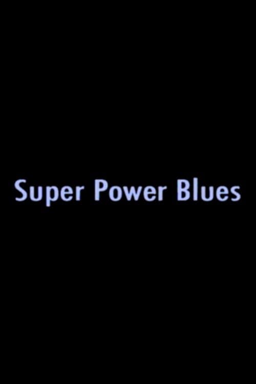 Super Power Blues poster