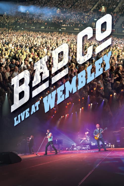 Bad Company - Live At Wembley poster