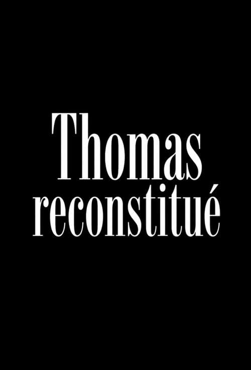 Thomas reconstitué poster