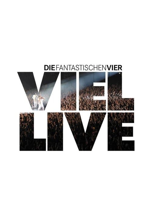 Die Fantastischen Vier - Viel Live poster