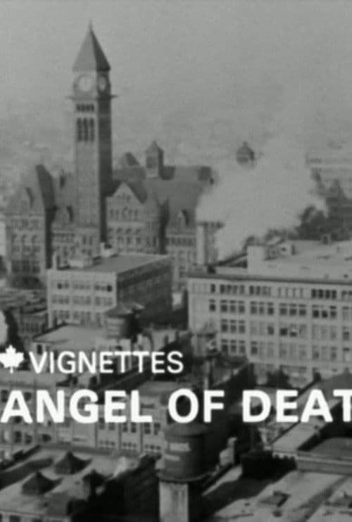 Canada Vignettes: Angel of Death