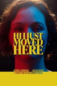 Hi I Just Moved Here poster