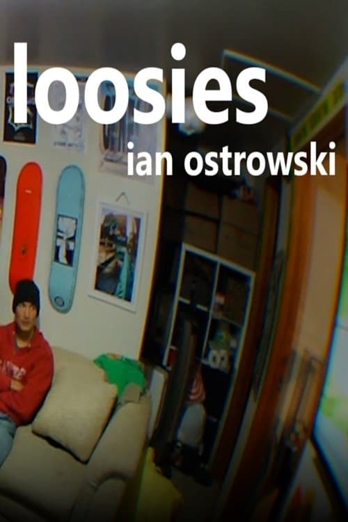 loosies - Ian Ostrowski poster