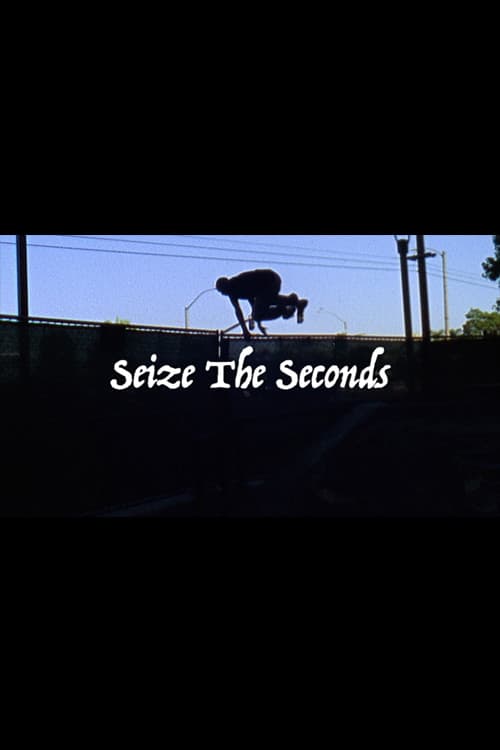 Seize the Seconds poster