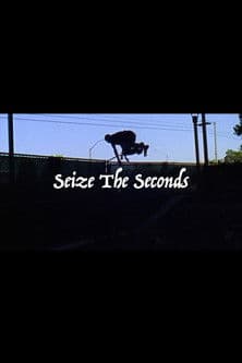 Seize the Seconds poster