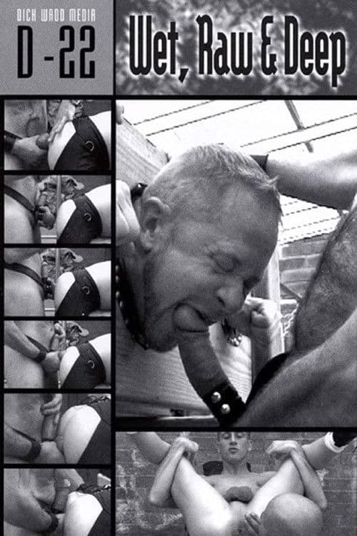 Wet, Raw & Deep poster