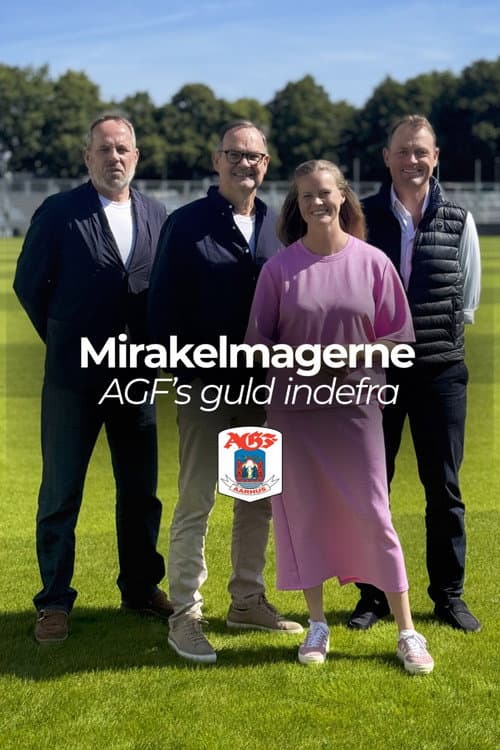 Mirakelmagerne - AGF's guld indefra poster