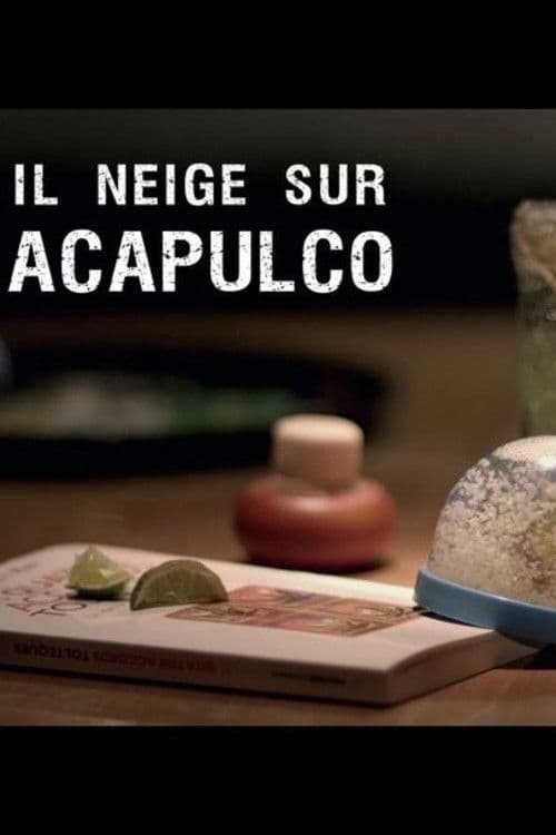 Il neige sur Acapulco poster
