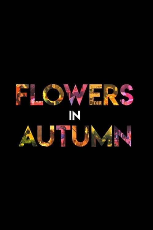 Flowers in Autumn poster