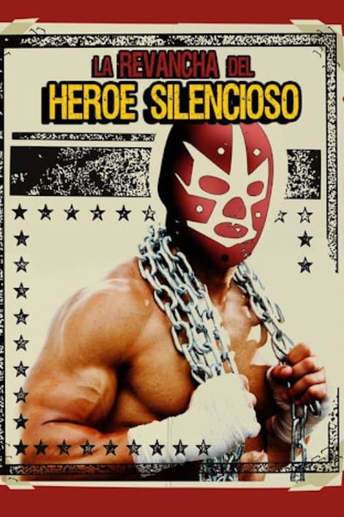 La Revancha del Heroe Silencioso poster