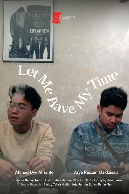 Let Me Have My Time poster