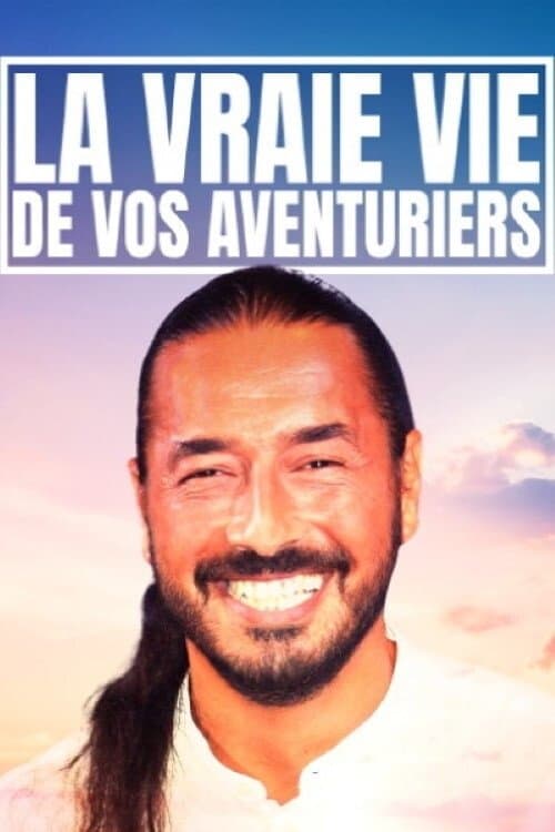 La vraie vie de vos aventuriers poster
