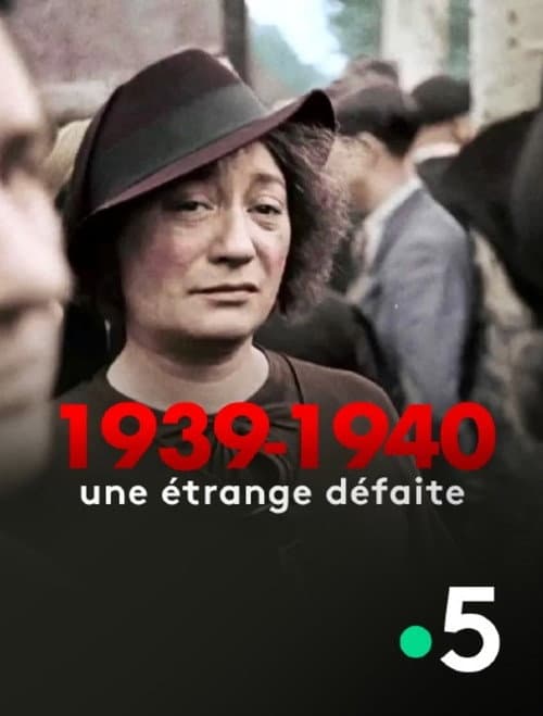 1939-1940 : une étrange défaite poster