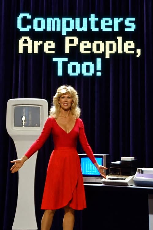 Computers Are People, Too! poster