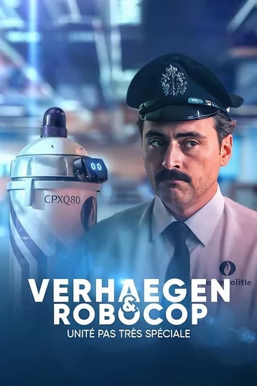Verhaegen & Robocop: unité pas très spéciale poster