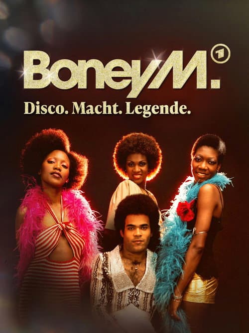Boney M: Disco. Macht. Legende. poster