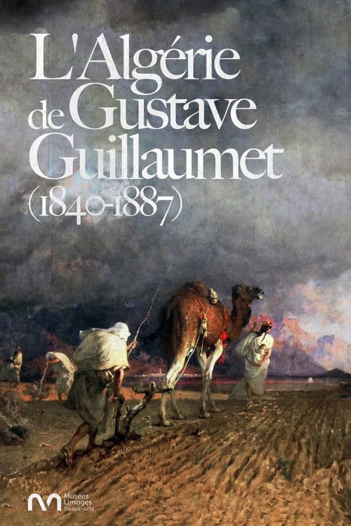 L'Algérie de Gustave Guillaumet (1840-1887) poster