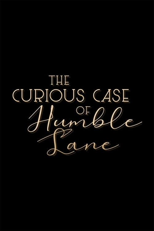 The Curious Case of Humble Lane poster