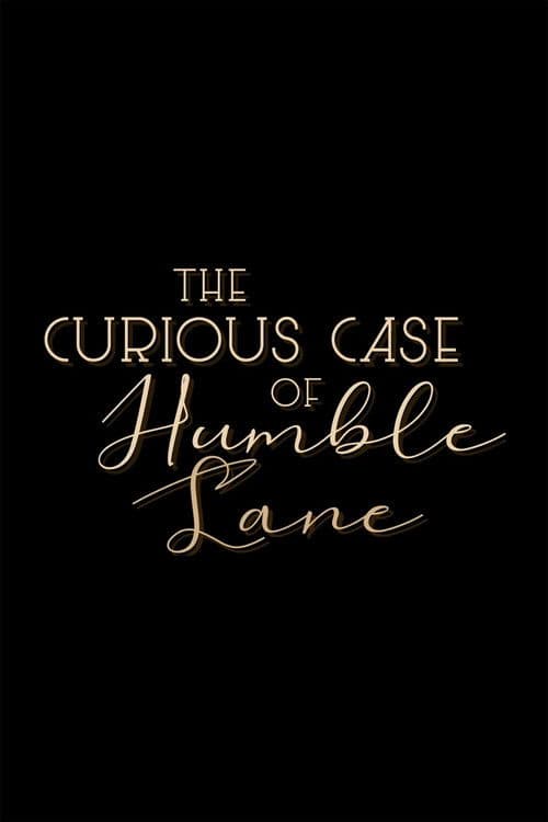 The Curious Case of Humble Lane poster