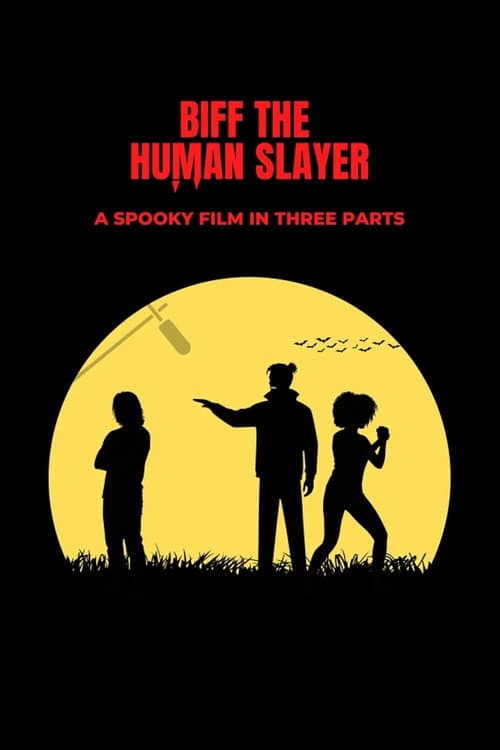 Biff the Human Slayer