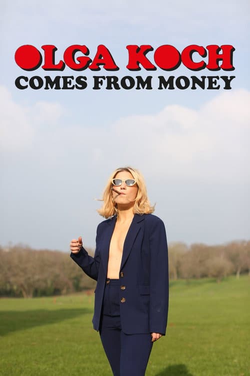 Olga Koch Comes From Money poster