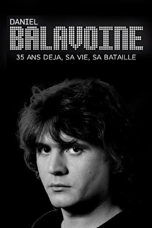 Daniel Balavoine 35 ans déjà - sa vie, sa bataille poster