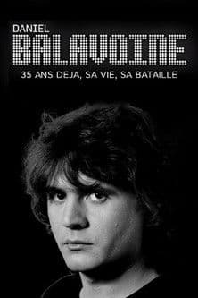 Daniel Balavoine 35 ans déjà - sa vie, sa bataille poster