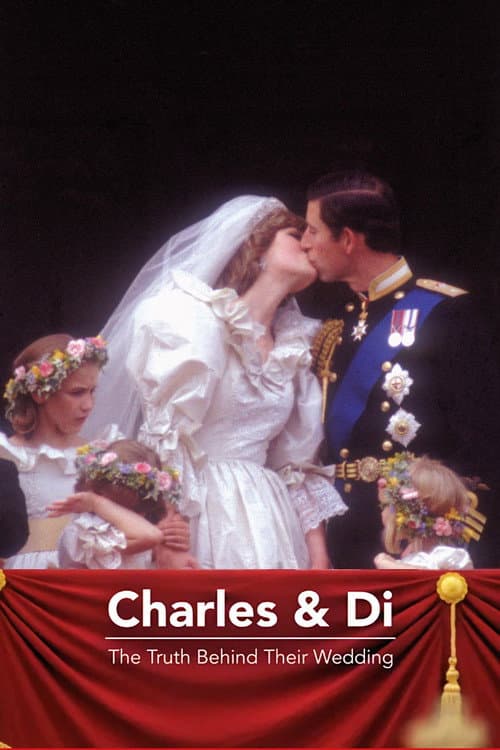 Charles and Di: The Truth Behind Their Wedding poster