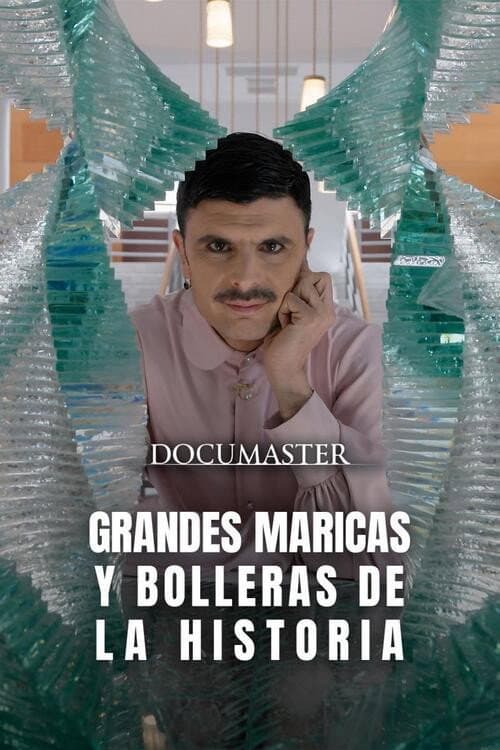 Grandes maricas y bolleras de la historia poster
