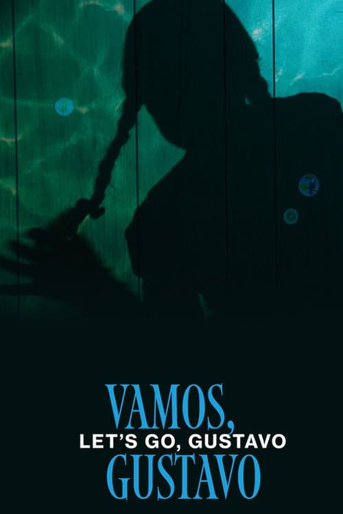 Let's Go, Gustavo poster
