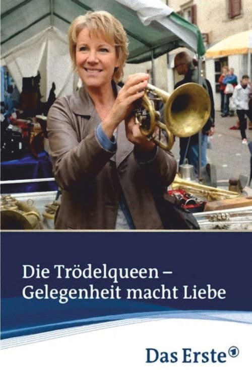 Die Trödelqueen – Gelegenheit macht Liebe poster