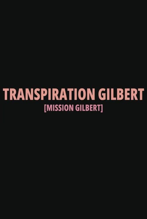 Transpiration Gilbert poster