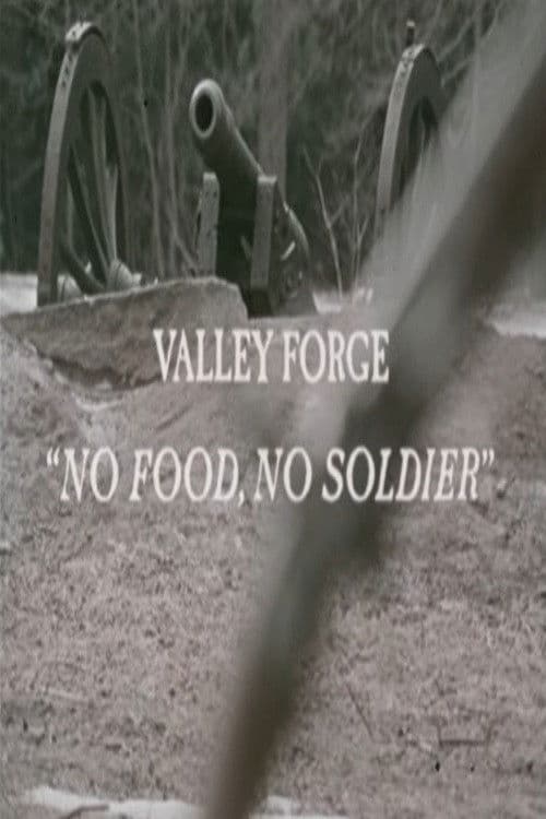 Valley Forge: "No Food, No Soldier" poster